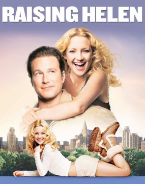 دانلود فیلم Raising Helen 2004