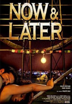 دانلود فیلم Now And Later 2011