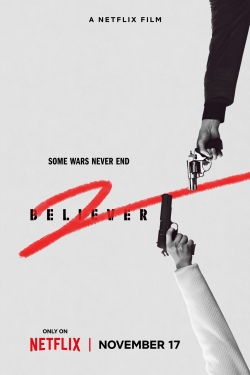 دانلود فیلم Believer 2 2023