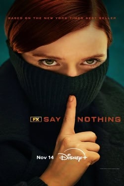 دانلود سریال Say Nothing